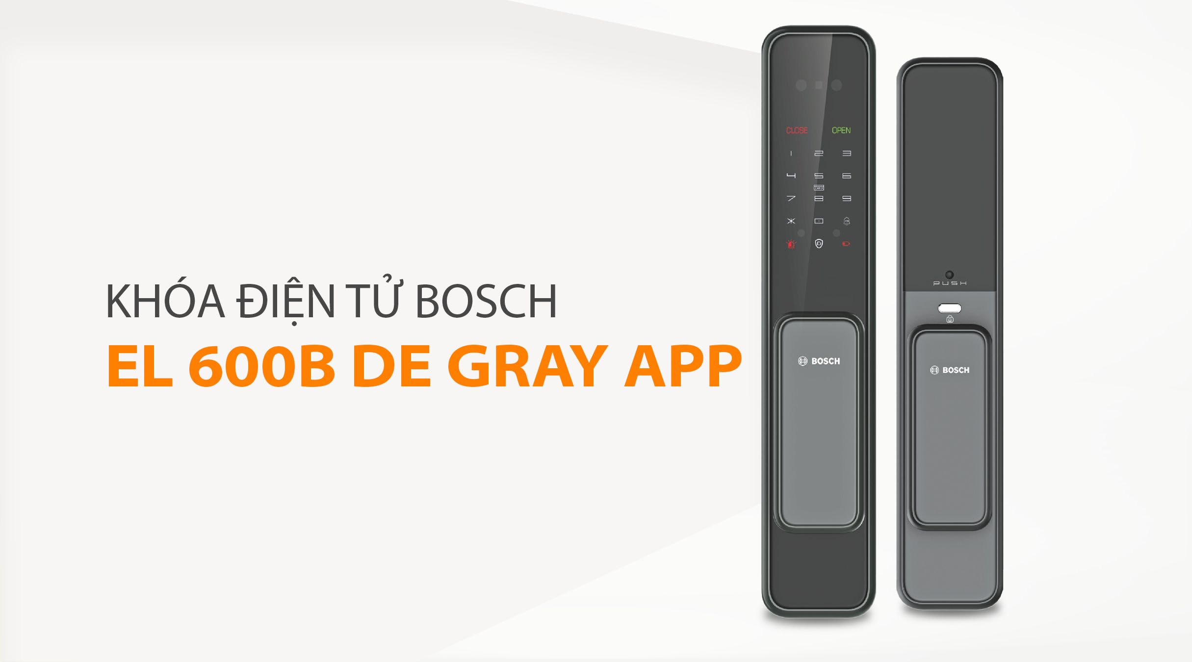 Khóa điện tử BOSCH EL 600B DE XÁM APP